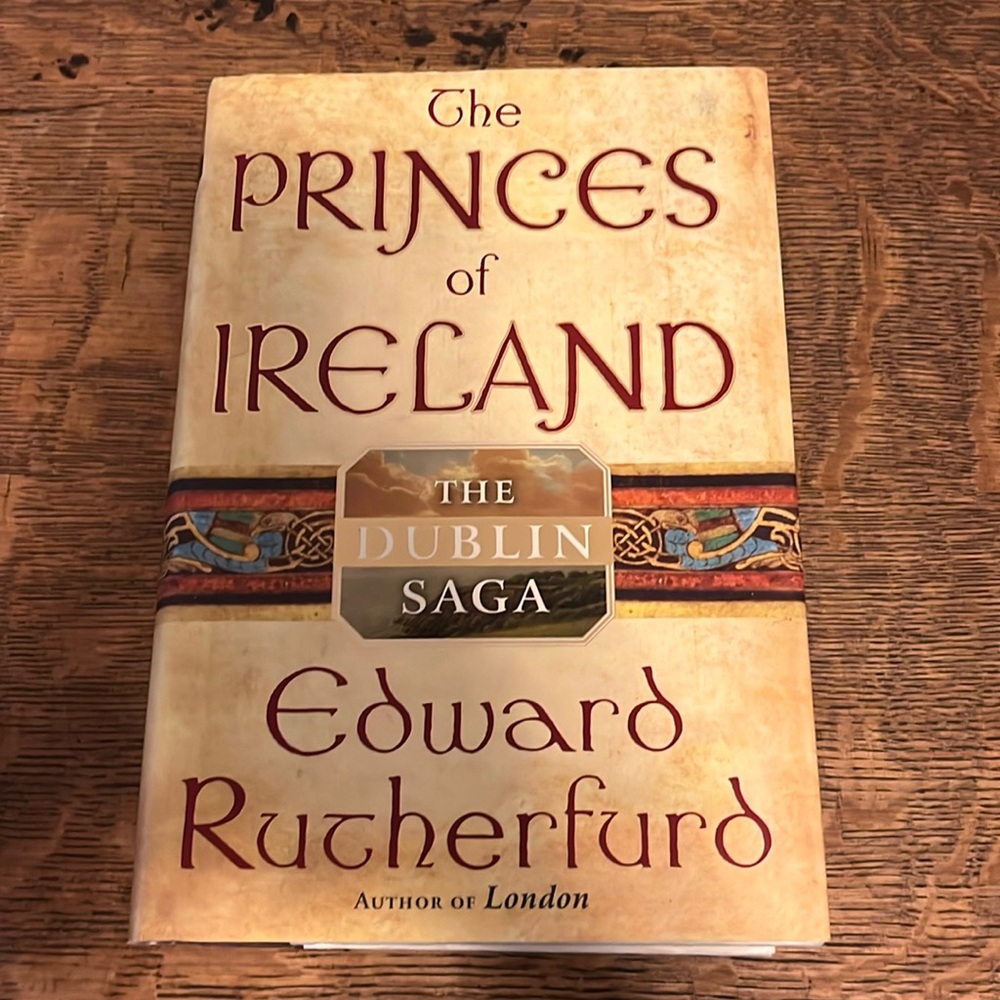 Historical Fiction Novel Princes of Ireland: The Dublin Saga Edward Rutherfurd